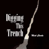 Digging This Trench - Single