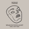 Weak In Your Light (Daniel Avery Remix) - Single