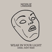 Nation of Language - Weak In Your Light (Daniel Avery Remix)