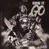 How It Go - Single album lyrics, reviews, download