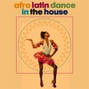 Afro Latin Dance in the House artwork