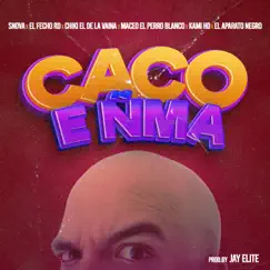 Caco E ñma (feat. kami hd, maceo el perro blanco & el aparato negro) - Single by Snova, Chiki El De La Vaina & K2 INSTUMENTAL album reviews, ratings, credits