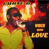 Stream & download When You Love - Single