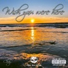 Wish You Were Here