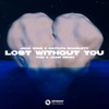 Lost Without You (Tom & Jame Remix) [feat. Tom & Jame] - Single