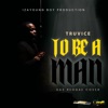 To Be a Man - Single