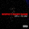 Respect on My Name - Single (feat. The Game) - Single album lyrics, reviews, download
