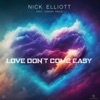 Love Don't Come Easy - Single