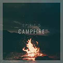 Campfire by Spirit 5 album reviews, ratings, credits