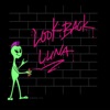 Look Back Luna - EP