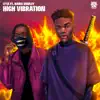 High Vibration (feat. Naira Marley) song lyrics