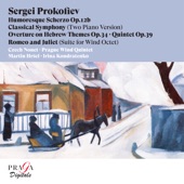 Sergei Prokofiev: Humoresque Scherzo, Classical Symphony, Overture on Hebrew Themes, Quintet in G Minor & Romeo and Juliet artwork