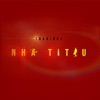 Nha Titiu - Single