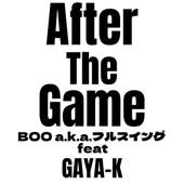 After the game (feat. GAYA-K) artwork