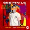 Ses'fikile (feat. KingTouch) - Tumi Boy T lyrics