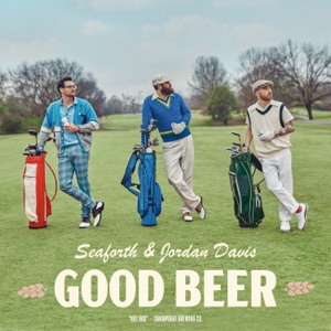 Seaforth & Jordan Davis - Good Beer - Line Dance Music