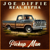 Pickup Man - Joe Diffie & Real Hypha