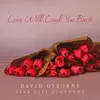Love Will Lead You Back - Single album lyrics, reviews, download