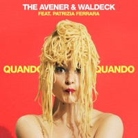 The Avener & Waldeck & Patrizia Ferrara - Quando Quando