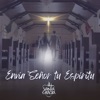 Envía Señor, Tu Espíritu - Single