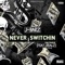 Never Switchin (feat. Realz) - J-Barz, Crossbow Loc & MCR Army lyrics