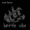 Battle vibe - Dreed Beatzz lyrics