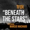 Beneath the Stars (feat. Marcus Machado) - TFOX lyrics