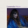 Lavender Haze (Felix Jaehn Remix) - Single