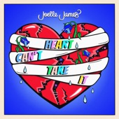 Joelle James - Heart Can't Take It