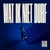 Wat Ik Niet Durf - Single