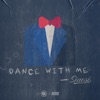 Dance With Me - Single