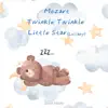 Mozart-Twinkle Twinkle Little Star (Lullaby) - Single album lyrics, reviews, download