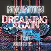 Dreaming Again (feat. Kristi K.) - Single album lyrics, reviews, download