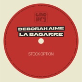 Deborah Aime La Bagarre - Stock Option