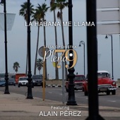 La Habana Me Llama, medley 1ª parte (feat. Alain Pérez) artwork