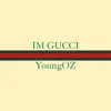 Stream & download IM GUCCI (feat. Drakeo the Ruler) - Single