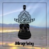 Mirage Way - Single