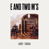 E and Two M's - Single