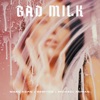 Bad Milk - Single