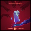 Suerte & Destino - EP