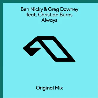 Always (feat. Christian Burns) by Ben Nicky & Greg Downey album reviews, ratings, credits