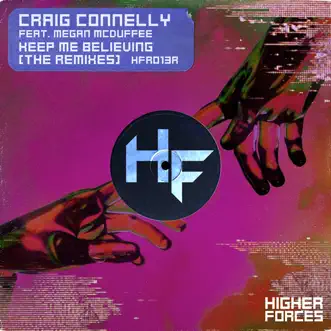 Keep Me Believing (feat. Megan McDuffee) [The Remixes] by Craig Connelly album reviews, ratings, credits