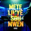 Mete Limye Sou Mwen - Single album lyrics, reviews, download