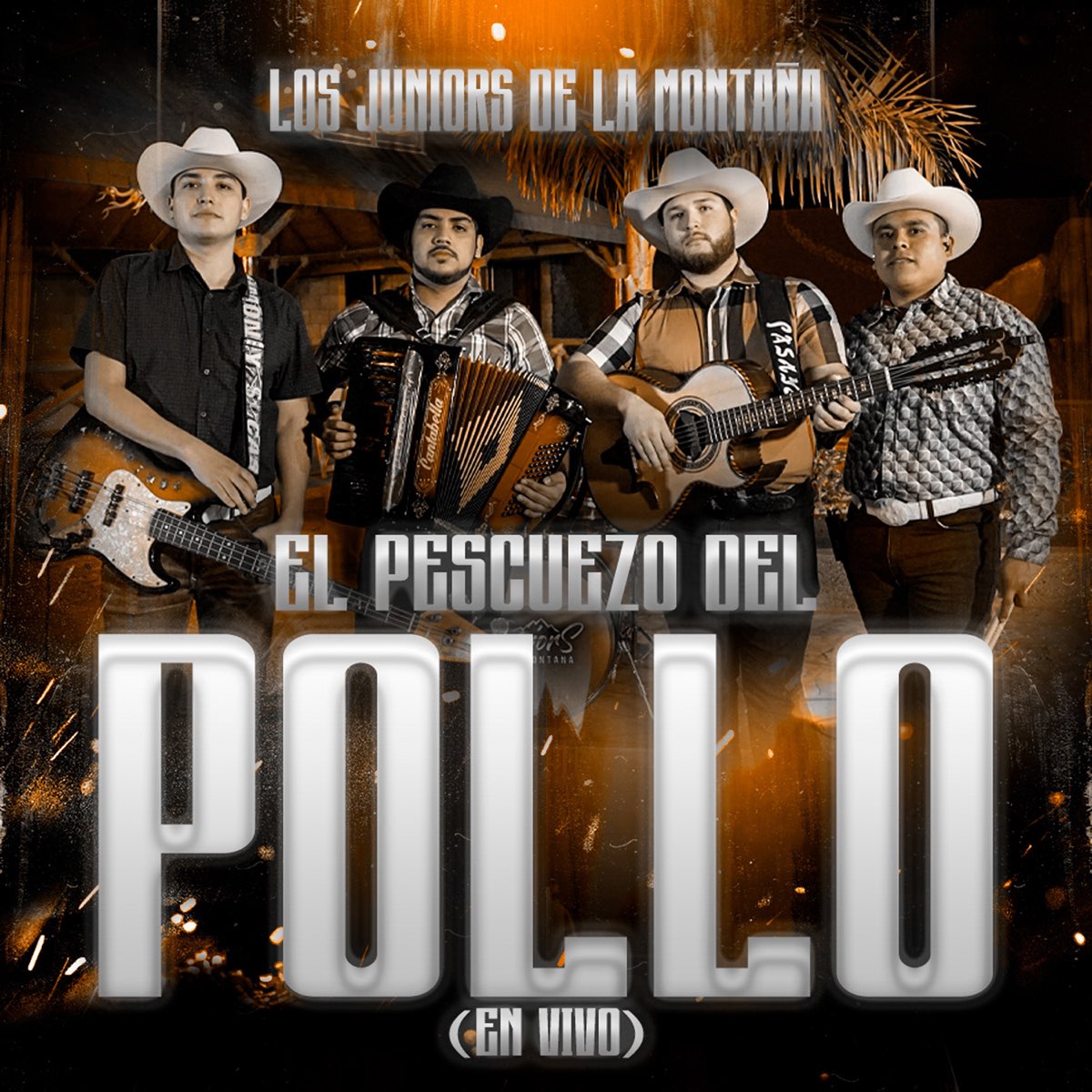 El Pescuezo Del Pollo (En Vivo) - Single của Los Juniors de La Montaña trên  Apple Music