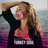 Turkey Soul - Single