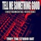 Tell Me Something Good (Originally Performed by Ewan McVicar) [Instrumental Version] artwork