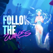 Follow The Waves artwork