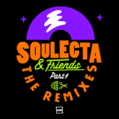 Soulecta & Friends : The Remixes (Pt. 1) - EP - Soulecta