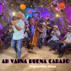 Ah Vaina Buena Carajo - Single