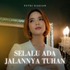 Selalu Ada JalanNya Tuhan - Single